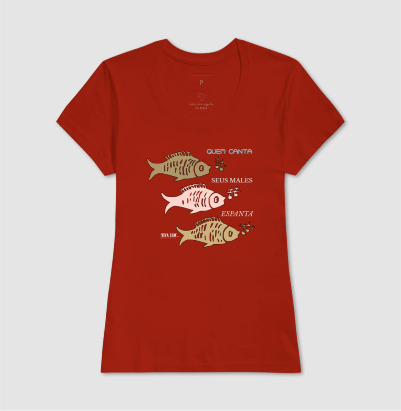 Peixes Cantores “Quem Canta, Seus Males Espanta - Camiseta Confort Masculina / Feminina (100% Algodão) 497146