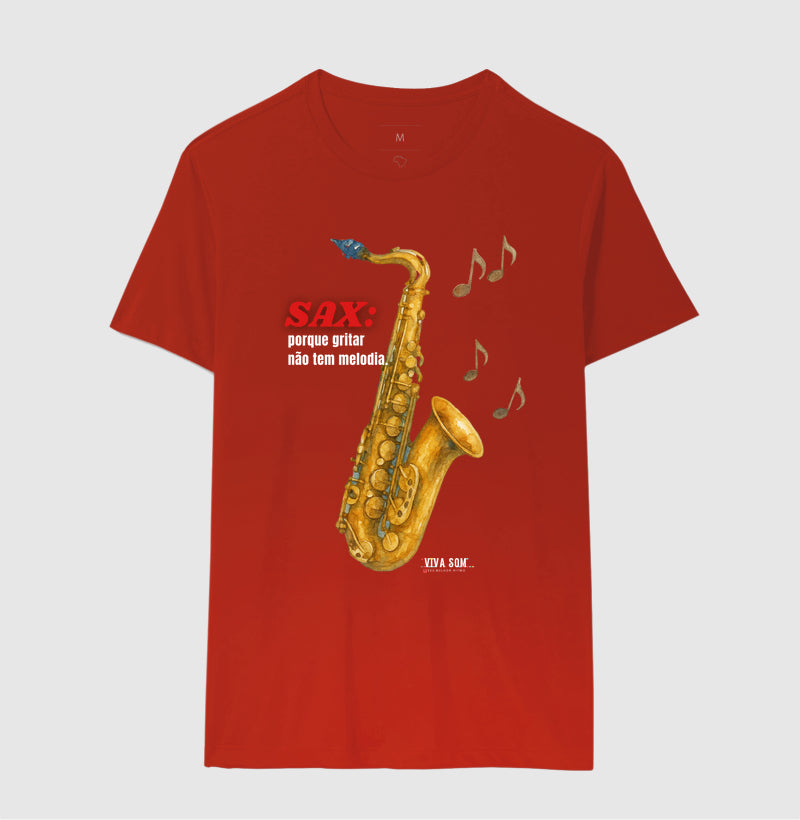 Sax: Gritar não é Melogia -  Camiseta e Baby Look Confort