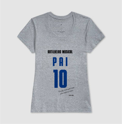 Artilheiro Musical: Pai - Masculina (camiseta) e Feminina (baby look) - Confort
