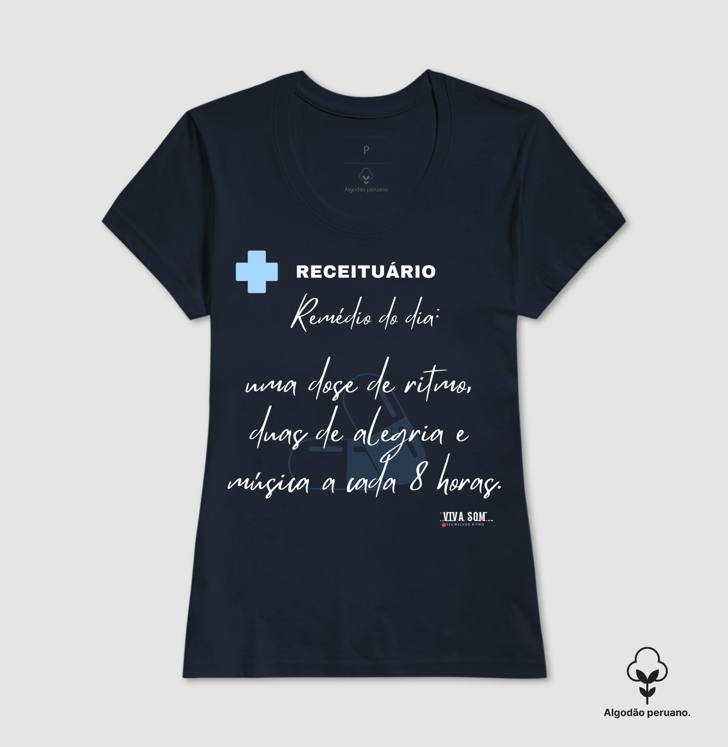 Médico: A receita é esta - Camiseta e Baby Look Algodão Peruano
