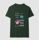 Papai: do primeiro passo, ao maior abraço - Camiseta Confort Masculina (clássica) e Feminina (baby look) 497146