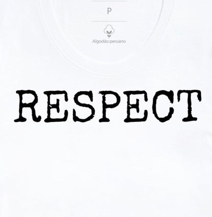 Respect Pleno - Camiseta Masculina (algodão peruano)