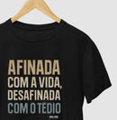 Afinada com a vida - Camiseta Confort (100% algodão) Clássica e Baby Look 497146