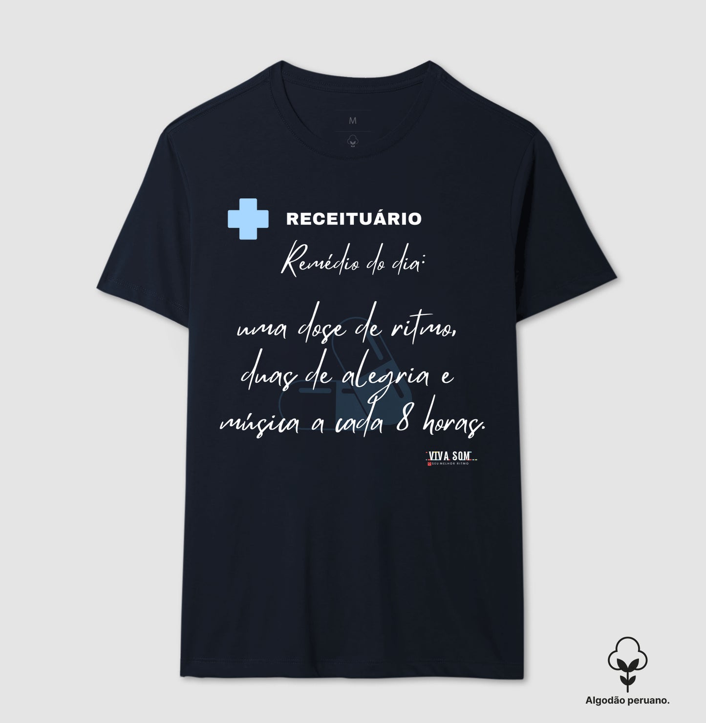 Médico: A receita é esta - Camiseta e Baby Look Algodão Peruano