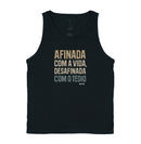 Afinada com a vida - Regata Unissex 497146