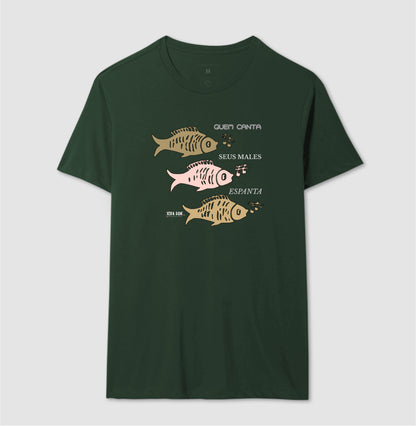 Peixes Cantores “Quem Canta, Seus Males Espanta - Camiseta Confort Masculina / Feminina (100% Algodão) 497146