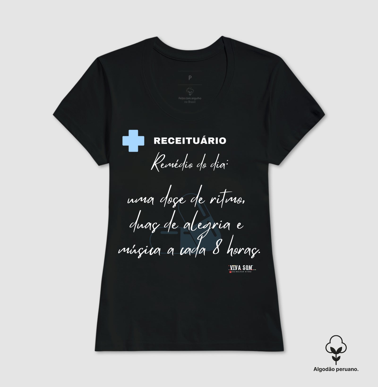 Médico: A receita é esta - Camiseta e Baby Look Algodão Peruano 497146
