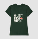 Ok, but first music - Camiseta Confort (100% algodão) Clássica e Baby Look 497146
