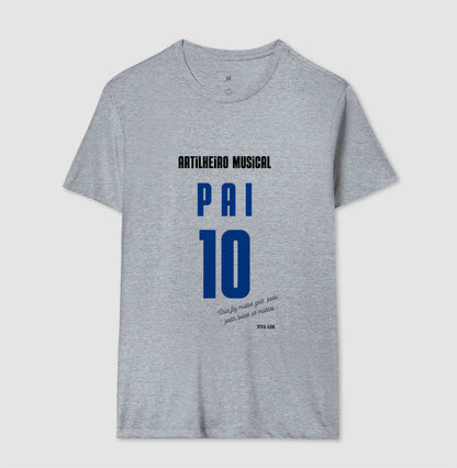 Artilheiro Musical: Pai - Masculina (camiseta) e Feminina (baby look) - Confort