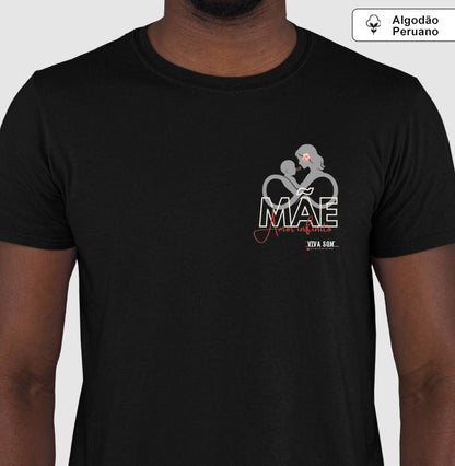 Mãe: Amor infinito -Camiseta e Baby Look ALGODÃO PERUANO