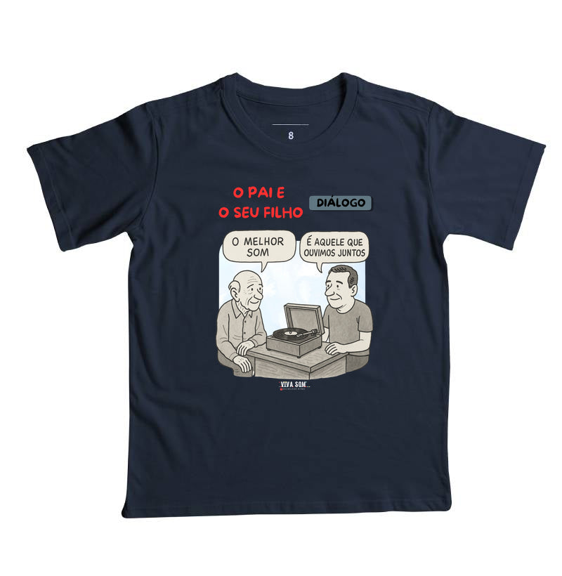 O pai e seu filho: o melhor som - Camiseta infantil