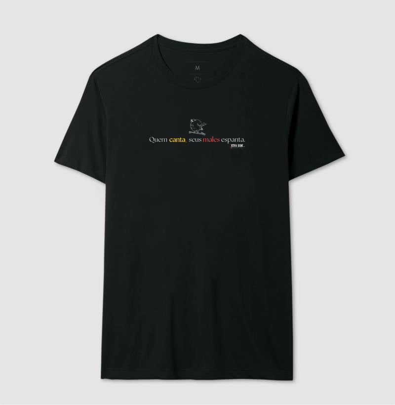 Minimal “Quem Canta, Seus Males Espanta - Camiseta Confort Masculina / Feminina (100% Algodão) 497146