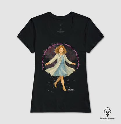 Médico mede o ritmo da alma - Camiseta e Baby Look (algodão peruano) 497146