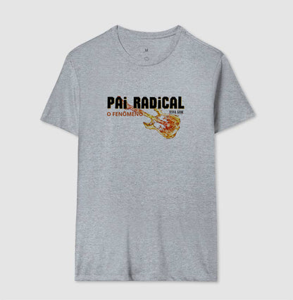 Pai Radical - Masculina (camiseta) e Feminina (baby look) - Confort