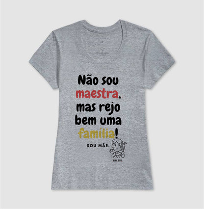 Mãe Maestra - Camisa Confort Feminina