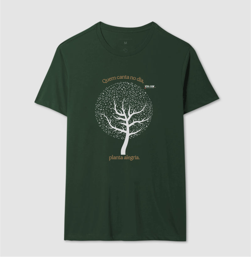 Árvore da Alegria Quem Canta no Dia, Planta Alegria musical - Camiseta Confort Feminina / Masculina (100% Algodão) 497146