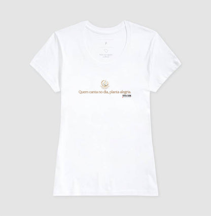 Notas Douradas “Quem Canta no Dia, Planta Alegria” - Camiseta Confort Feminina / Masculina (100% Algodão) 497146