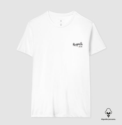 Respect Pleno - Camiseta algodão peruano Feminina e Masculina