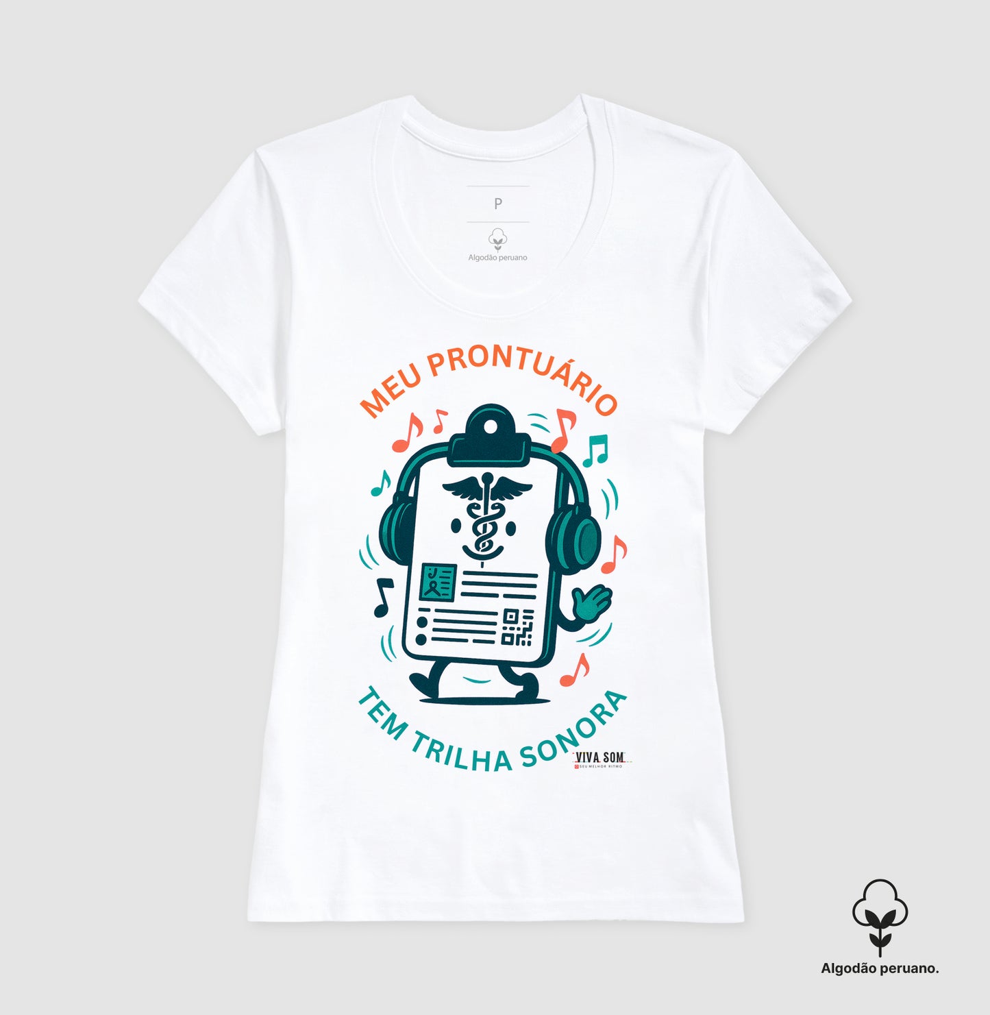Médico: Meu Prontuário tem Trilha Sonora - Camiseta e Baby Look Algodão Peruano