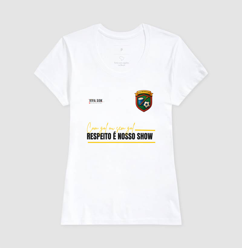 Futebol - Respeito é nosso show -  Camiseta Masculina e feminina (baby look) - Confort