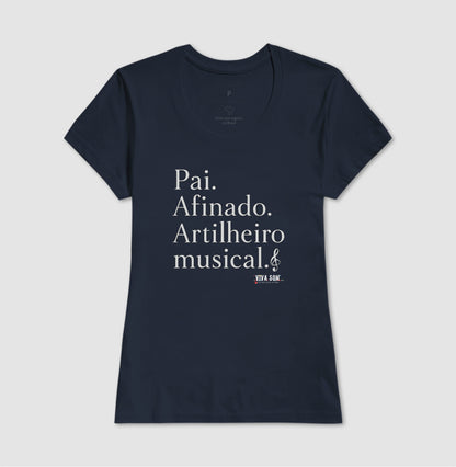 Pai Afinado - Masculina (camiseta) e Feminina (baby look) - Confort