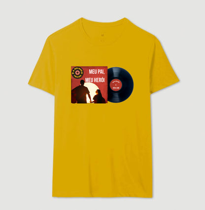 Disco "Meu Pai Meu Herói" da filha - Masculina (camiseta) e Feminina (baby look) - Confort