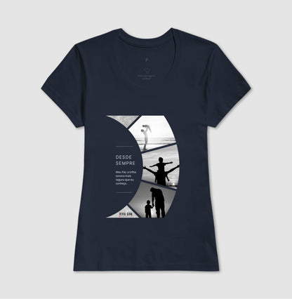 A trilha: do filho para o pai - Masculina (camiseta) e Feminina (baby look) - Confort