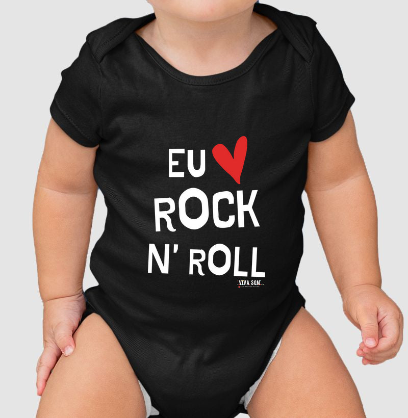 Rock: Eu Amo Rock N' Roll - Body Baby Unissex