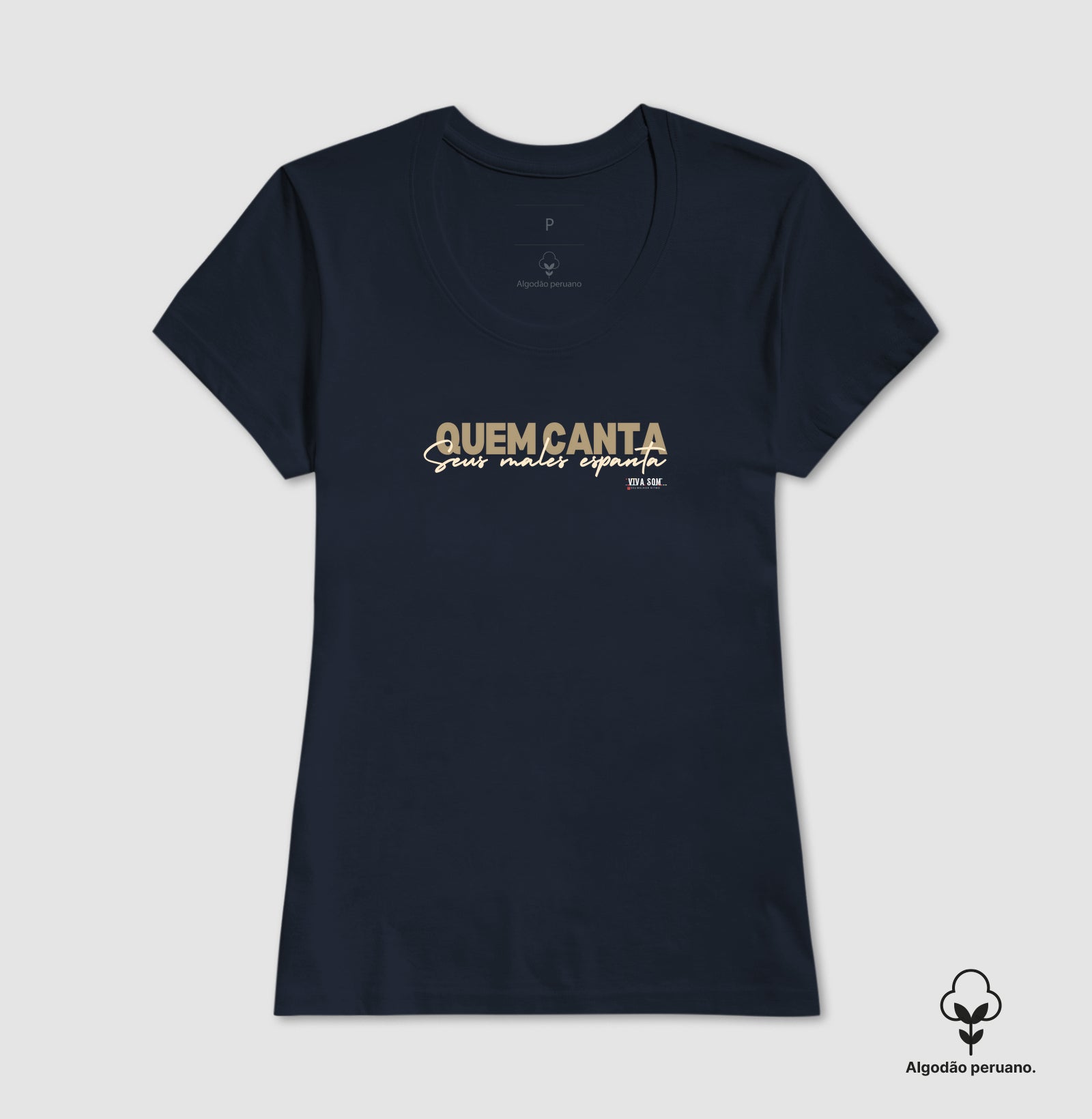 Quem Canta Seus Males Espanta - Camiseta Chique Masculina e Feminina ( algodão peruano) 497146