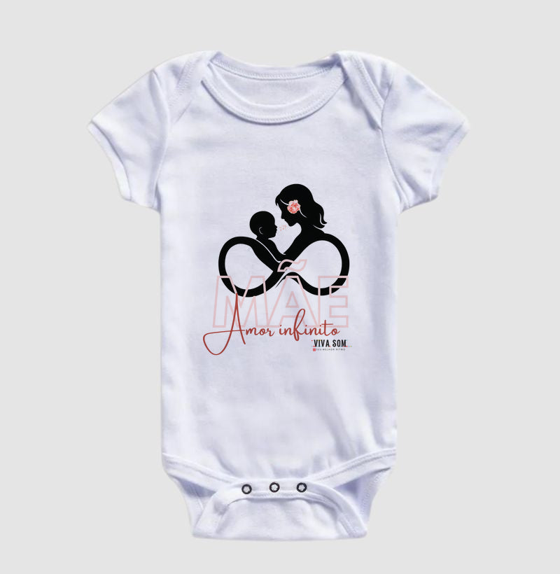 Mãe: Amor Infinito Grande - Body Baby Unissex