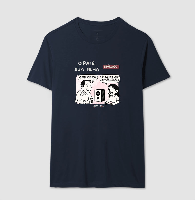 O pai e sua filha criança - Masculina (camiseta) e Feminina (baby look) - Confort