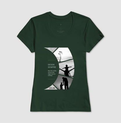 A trilha: do filho para o pai - Masculina (camiseta) e Feminina (baby look) - Confort