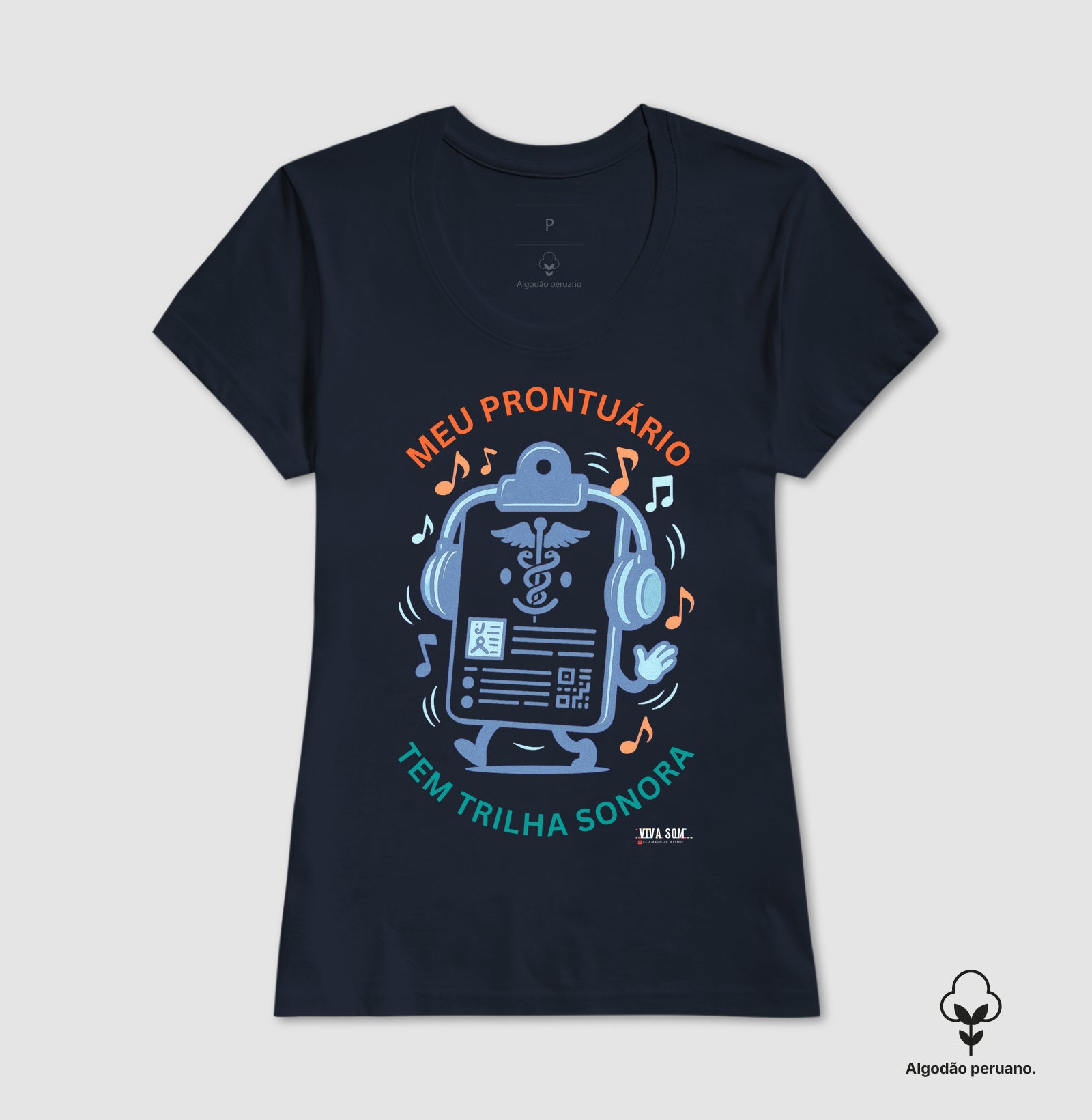 Médico: Meu Prontuário tem Trilha Sonora - Camiseta e Baby Look Algodão Peruano 497146