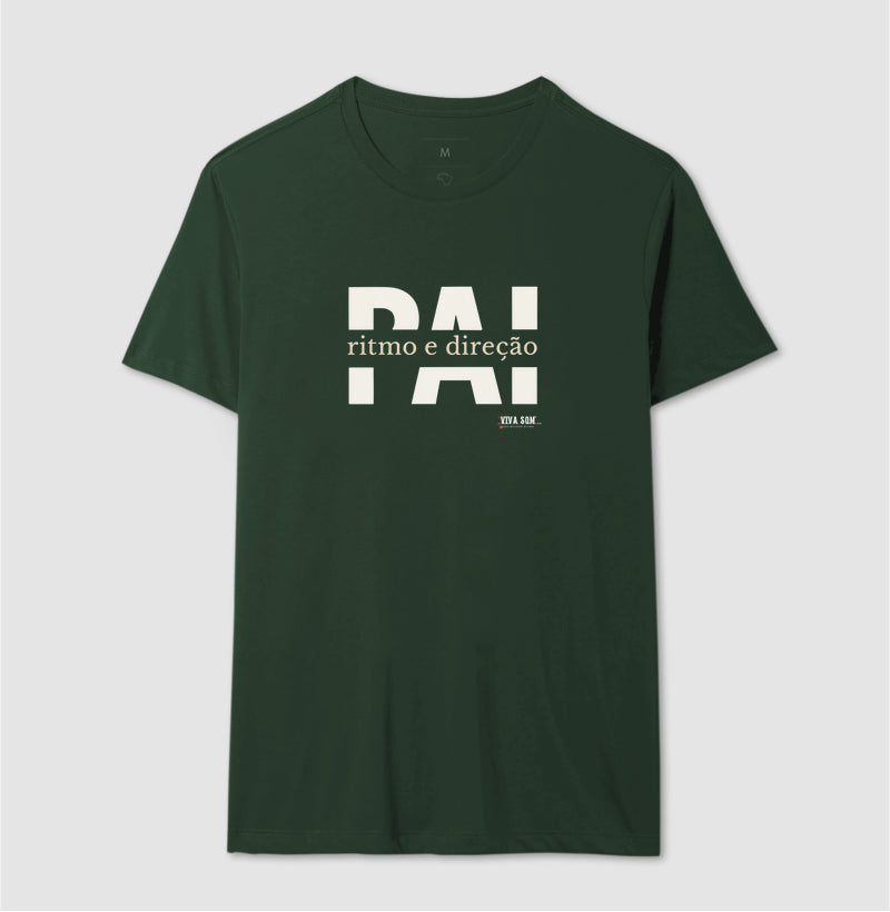 Pai: Ritmo e direção - Masculina (camiseta) e Feminina (baby look) - Confort