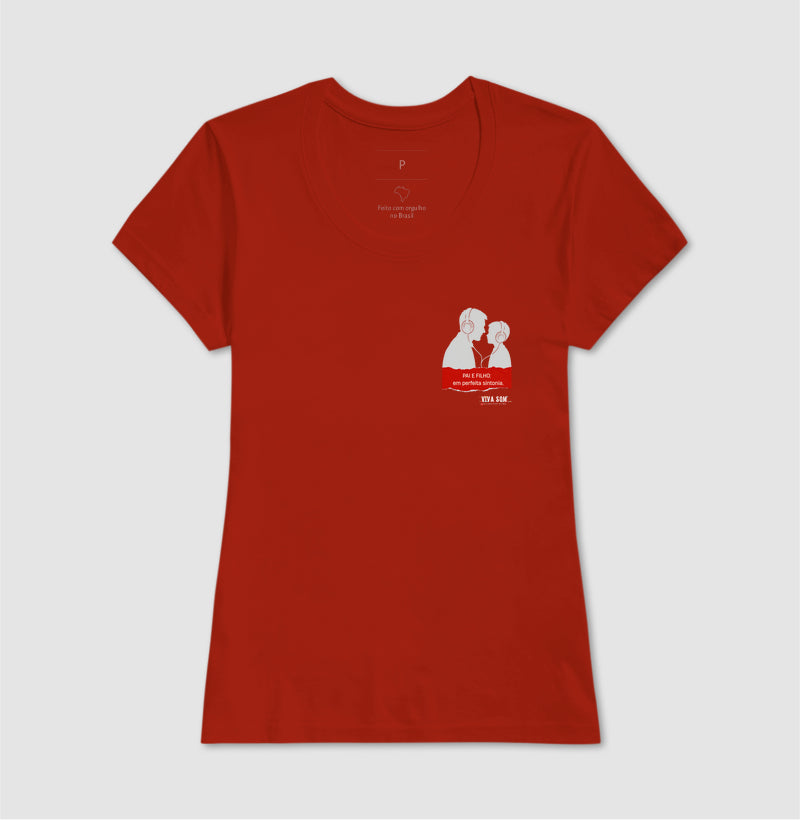 Pai e filho: em perfeita sintonia - Masculina (camiseta) e Feminina (baby look) - Confort