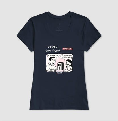 O pai e sua filha criança - Masculina (camiseta) e Feminina (baby look) - Confort