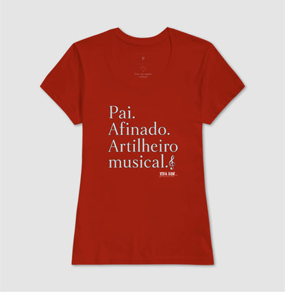 Pai Afinado - Masculina (camiseta) e Feminina (baby look) - Confort