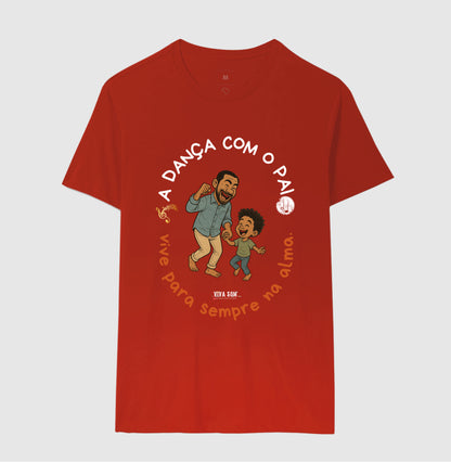 A dança com o pai - Masculina (camiseta) e Feminina (baby look) - Confort