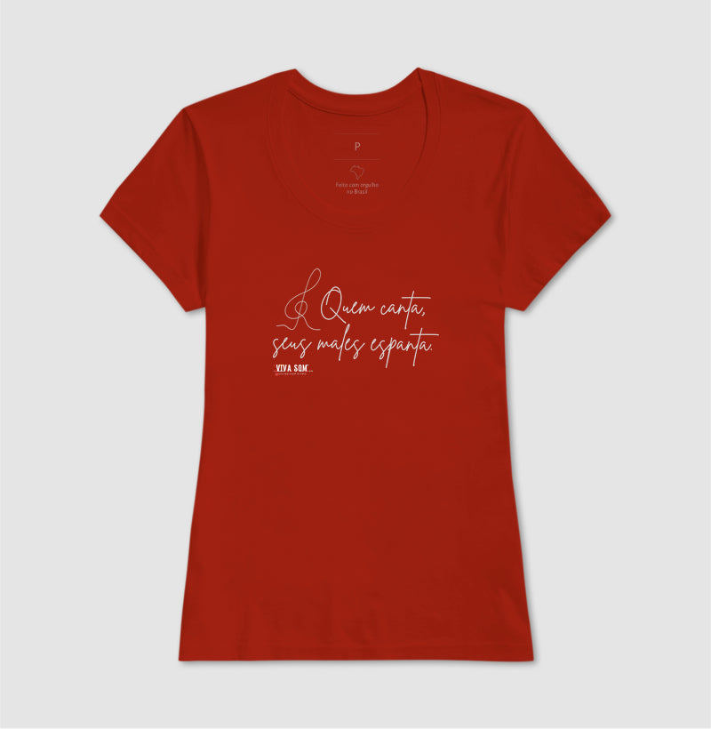 Caligrafia Leve “Quem Canta, Seus Males Espanta” - Camiseta Confort Feminina / Masculina (100% Algodão) 497146