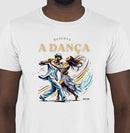 Reserve a Dança - Camiseta Confort Masculina e Feminina 497146