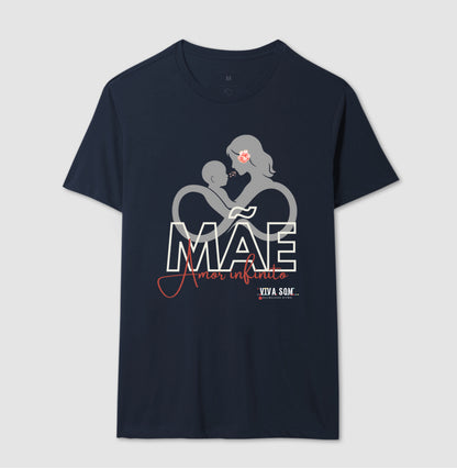 Mãe: Amor Infinito -central - Camiseta e Baby Look Confort M e F