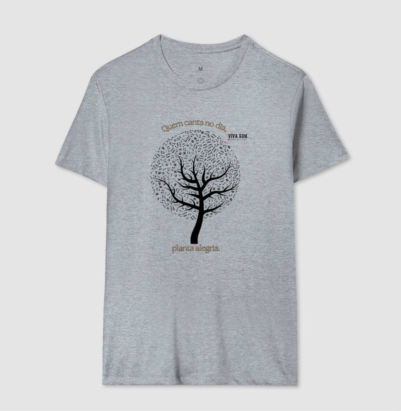 Árvore da Alegria Quem Canta no Dia, Planta Alegria musical - Camiseta Confort Feminina / Masculina (100% Algodão) 497146