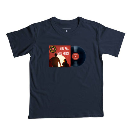 Disco "Meu Pai Meu Herói" da filha - Camiseta infantil