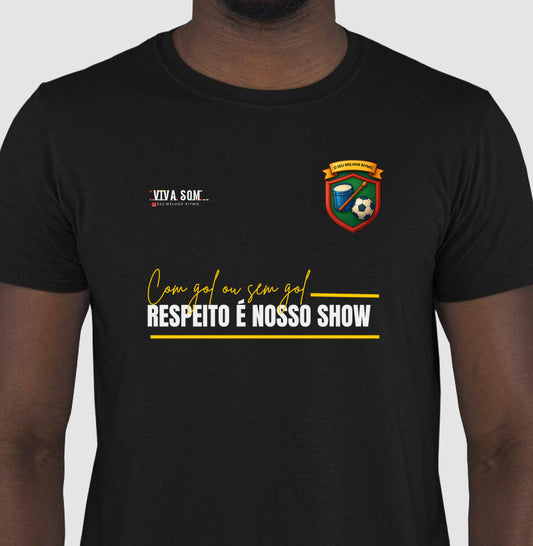 Futebol - Respeito é nosso show -  Camiseta Masculina e feminina (baby look) - Confort