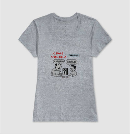O pai e seu filho criança - Masculina (camiseta) e Feminina (baby look) - Confort