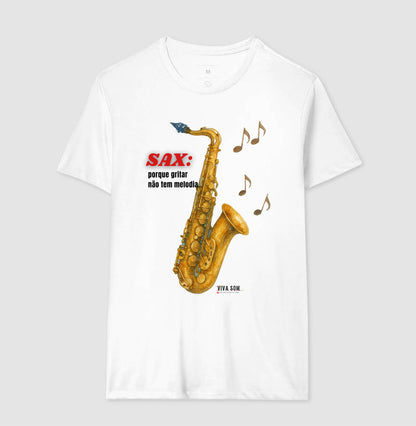 Sax: Gritar não é Melogia -  Camiseta e Baby Look Confort