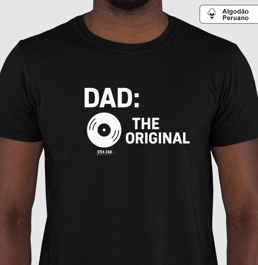 Algodão peruano - Pai, o original - Emblema Central - Camiseta Masculina(clássica) Feminina (baby look)