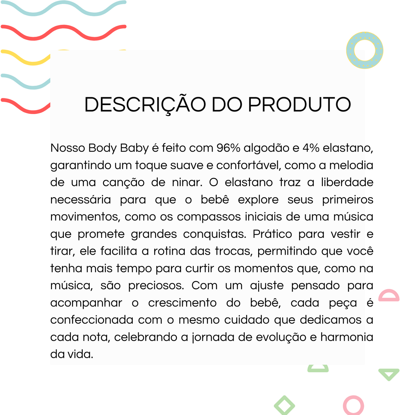 Bateria da Autoestima - Body Baby Feminino