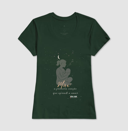 Mãe: A primeira canção - Camiseta e Baby Look M e F central