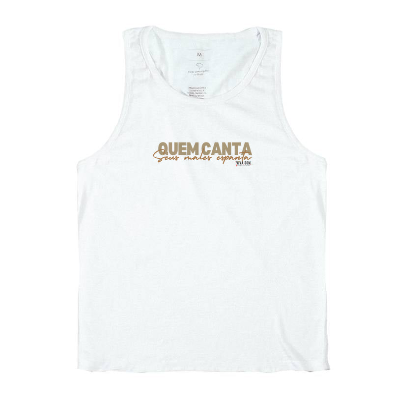 Quem canta seus males espanta - Regata Unissex